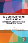 Co-operative Education, Politics, and Art cover
