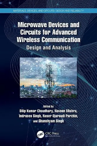 Microwave Devices and Circuits for Advanced Wireless Communication cover