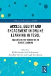 Access, Equity and Engagement in Online Learning in TESOL cover