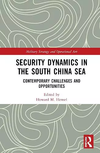 Security Dynamics in the South China Sea cover