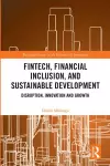 FinTech, Financial Inclusion, and Sustainable Development cover