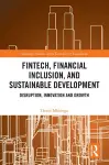 FinTech, Financial Inclusion, and Sustainable Development cover
