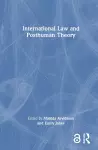 International Law and Posthuman Theory cover