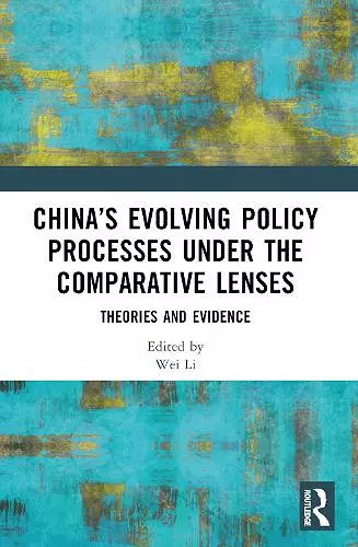 China’s Evolving Policy Processes under the Comparative Lenses cover