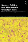 Society, Politics, and Education in Uncertain Times cover