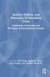 Society, Politics, and Education in Uncertain Times cover