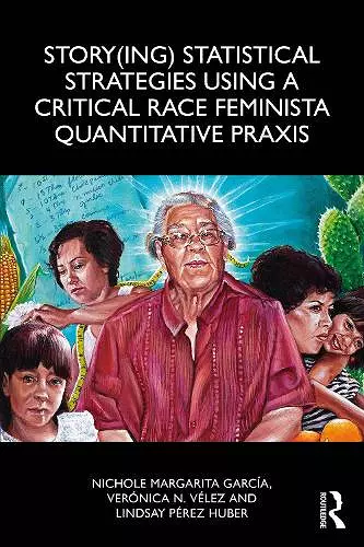 Story(ing) Statistical Strategies Using a Critical Race Feminista Quantitative Praxis cover