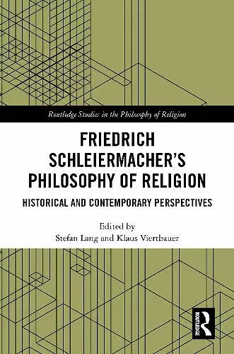 Friedrich Schleiermacher’s Philosophy of Religion cover