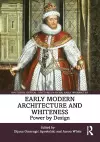 Early Modern Architecture and Whiteness cover