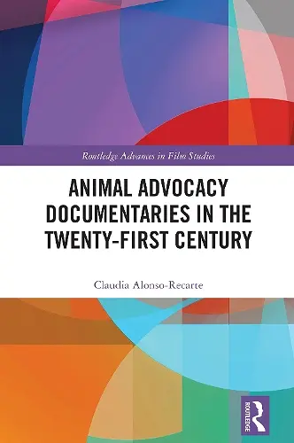 Animal Advocacy Documentaries in the Twenty-first Century cover
