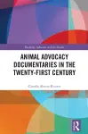 Animal Advocacy Documentaries in the Twenty-first Century cover