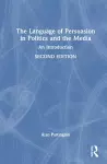 The Language of Persuasion in Politics and the Media cover