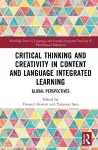 Critical Thinking and Creativity in Content and Language Integrated Learning cover