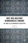 Why Neo-Militant Democracies Endure cover