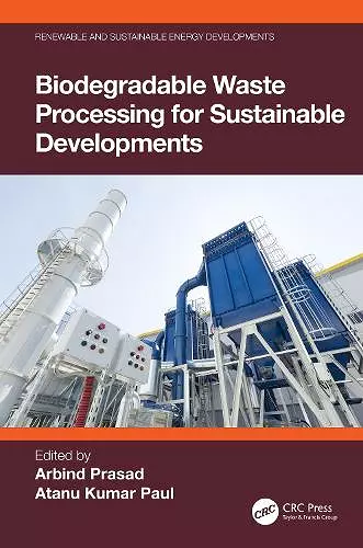 Biodegradable Waste Processing for Sustainable Developments cover