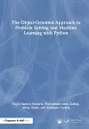 The Object-Oriented Approach to Problem Solving and Machine Learning with Python cover