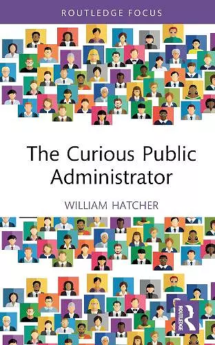 The Curious Public Administrator cover