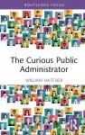 The Curious Public Administrator cover