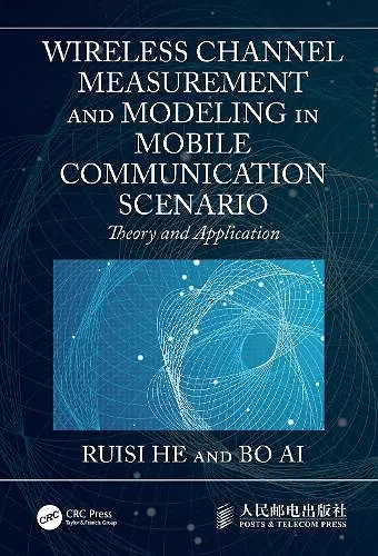 Wireless Channel Measurement and Modeling in Mobile Communication Scenario cover