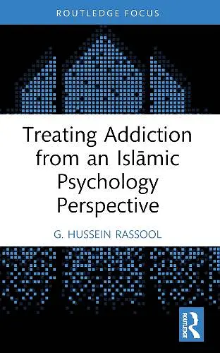 Treating Addiction from an Islāmic Psychology Perspective cover
