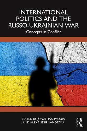 International Politics and the Russo-Ukrainian War cover