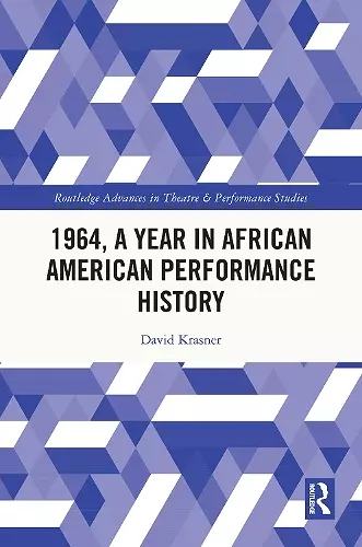 1964, A Year in African American Performance History cover