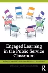 Engaged Learning in the Public Service Classroom cover