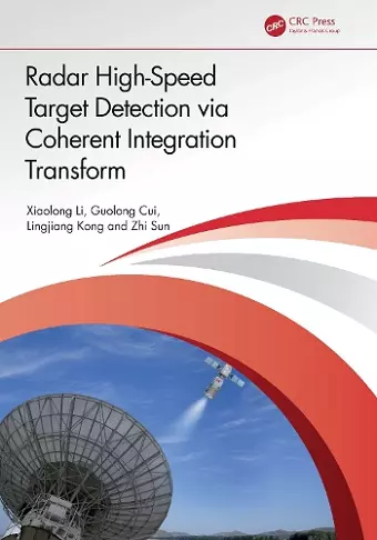 Radar High-Speed Target Detection via Coherent Integration Transform cover