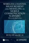 Wireless Channel Measurement and Modeling in Mobile Communication Scenario cover