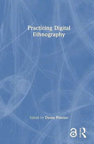 Practicing Digital Ethnography cover