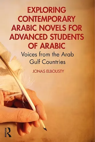 Exploring Contemporary Arabic Novels for Advanced Students of Arabic cover