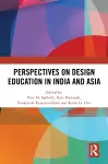 Perspectives on Design Education in India and Asia cover