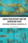 Earth Trusteeship and the Sovereign State cover