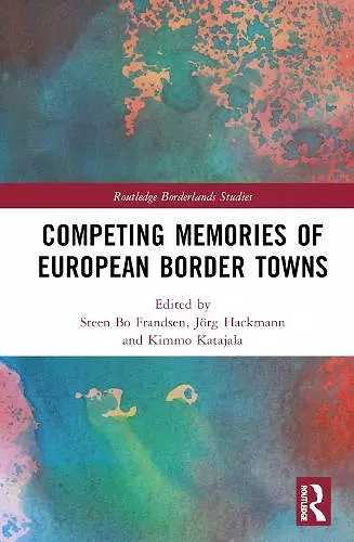 Competing Memories of European Border Towns cover