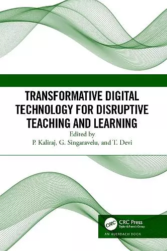Transformative Digital Technology for Disruptive Teaching and Learning cover