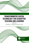 Transformative Digital Technology for Disruptive Teaching and Learning cover