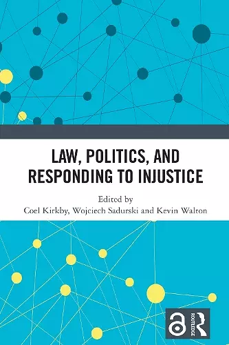 Law, Politics, and Responding to Injustice cover
