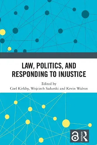 Law, Politics, and Responding to Injustice cover