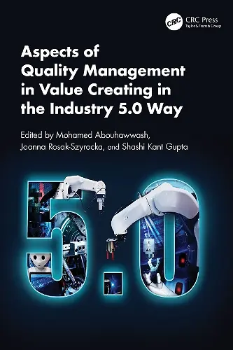 Aspects of Quality Management in Value Creating in the Industry 5.0 Way cover