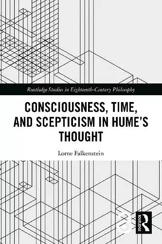 Consciousness, Time, and Scepticism in Hume’s Thought cover