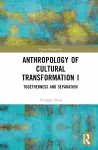 Anthropology of Cultural Transformation I cover