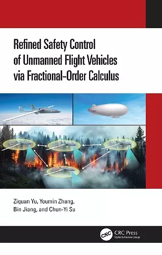 Refined Safety Control of Unmanned Flight Vehicles via Fractional-Order Calculus cover