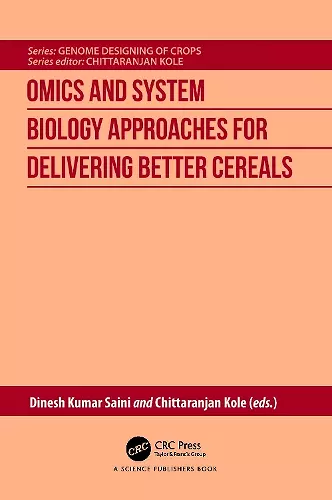Omics and System Biology Approaches for Delivering Better Cereals cover