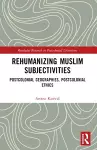 Rehumanizing Muslim Subjectivities cover