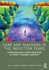 Care and Teachers in the Induction Years cover