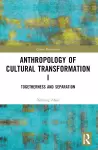Anthropology of Cultural Transformation I cover