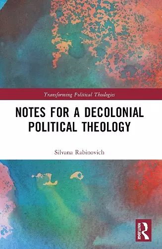 Notes for a Decolonial Political Theology cover