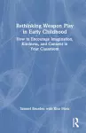 Rethinking Weapon Play in Early Childhood cover