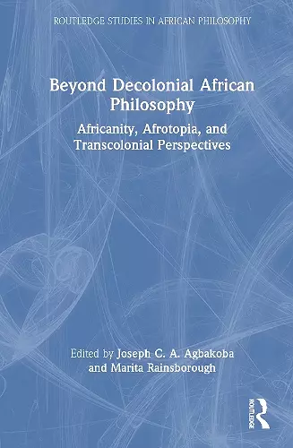 Beyond Decolonial African Philosophy cover