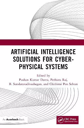 Artificial Intelligence Solutions for Cyber-Physical Systems cover